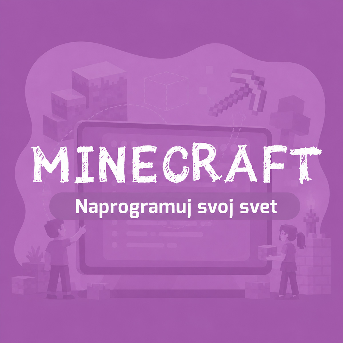 Minecraft: Naprogramuj svoj svet
